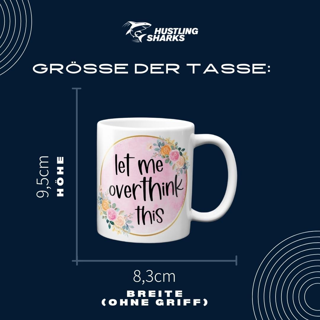 Hustling Sharks Overthinker Tasse 330ml weiß Spruch Kollegengeschenk