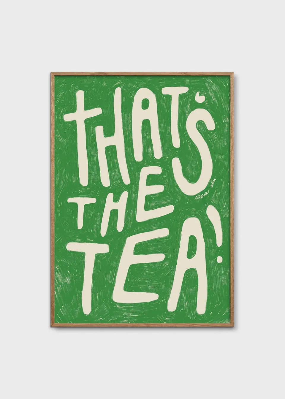 The Poster Club Art Prints That’s the Tea Poster 30x40 grün