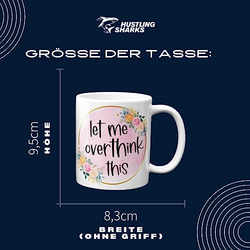 Hustling Sharks Overthinker Tasse 330ml weiß Spruch Kollegengeschenk